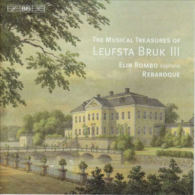 로이프슈타 브루크의 음악 보고 3집 (The Musical Treasures of Leufsta Bruk III) (SACD Hybrid) - Elin Rombo