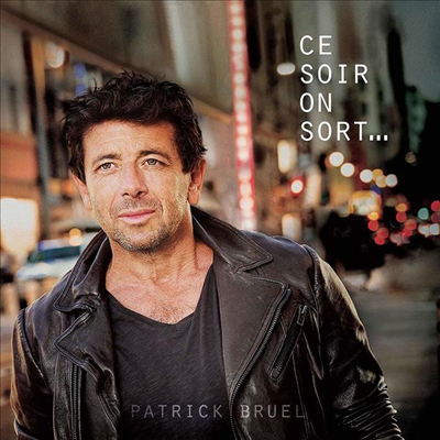 Patrick Bruel - Ce Soir On Sort... (CD)