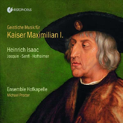 황제 막시밀리안 1세를 위한 종교 작품집 (Geistliche Musik fur Kaiser Maximilian I - Heinrich Isaac, Josquin, Senfl, &amp; Hofhaimer) (2CD) - Michael Procter