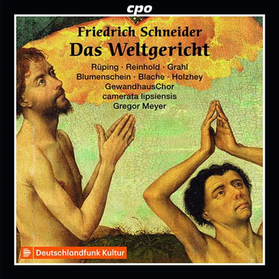 슈나이더: 오라토리오 &#39;최후의 심판&#39; (Schneider: Oratorio &#39;Das Weltgericht&#39;) (2CD) - Gregor Meyer