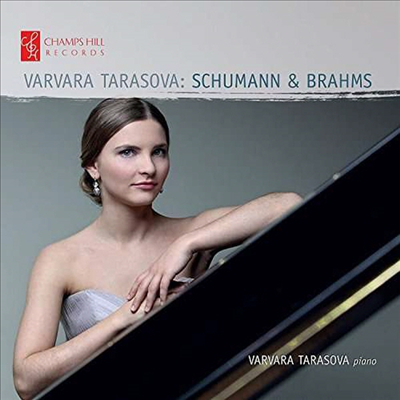 브람스: 8개의 피아노 소곡, 슈만: 사육제 (Brahms: 8 Klavierstucke Op.76, Schumann: Carnaval Op.9) (CD) - Varvara Tarasova