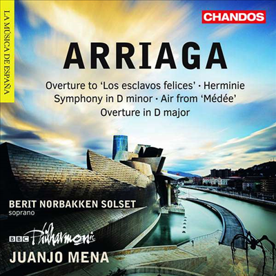 아라아가: 교향곡, 서곡, 칸타타 '허미니' (Arriaga: Symphony In D, Overtures, Cantata 'Herminie')(CD) - Juanjo Mena