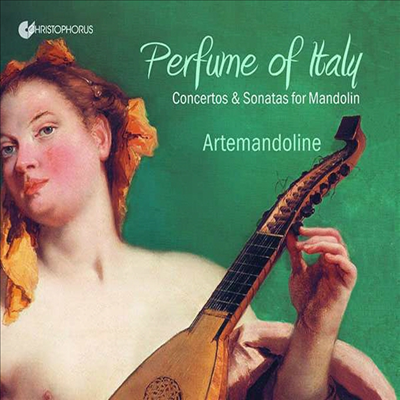 이탈리아 만돌린 협주곡과 소나타 (Perfume of Italy - Concertos &amp; Sonatas for Mandolin)(CD) - Artemandoline