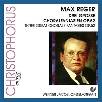 레거: 세개의 대 오르간 코랄 환상곡 (Reger: 3 Great Chorale Fantasies Op.52)(CD) - Werner Jacob