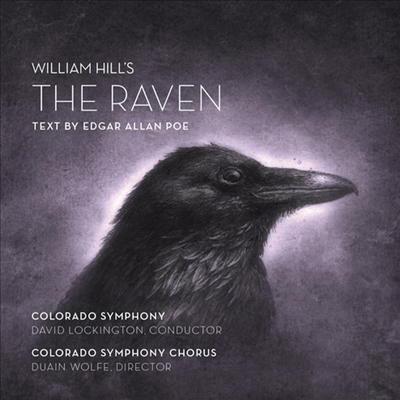 윌리암 힐스 &amp; 에드가 앨런 포: 갈가마귀 (William Hills: The Raven - Text by Edgar Allan Poe) - David Lockington