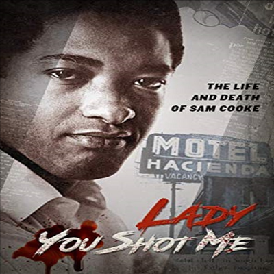 Lady You Shot Me: Life and Death of Sam Cooke (레이디 유 샷 미)(지역코드1)(한글무자막)(DVD)