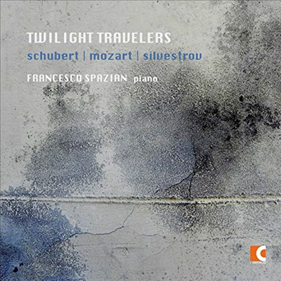 슈베르트: 피아노 소나타 4번, 모차르트: 피아노 소나타 10번, 실베스트로프: 에필로그가 딸린 두 개의 대화 (Schubert, Mozart & Silvestrov - Twilight Travelers)(CD) - Francesco Spazian