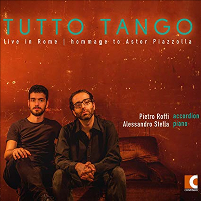 투토 탱고 - 피아졸라 헌정 공연 실황 (Tutto Tango Live in Rome Hommage to Astor Piazzolla)(CD) - Pietro Roffi