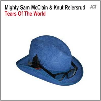 Mighty Sam McClain &amp; Knut Reiersrud - Tears Of The World (Digipack)(CD)