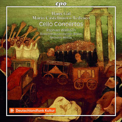 한스 갈, 카스텔누오보-테데스코: 첼로 협주곡 (Hans Gal, Mario Castelnuovo-Tedesco: Cello Concertos)(CD) - Raphael Wallfisch