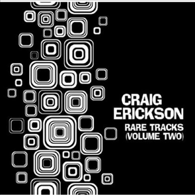 Craig Erickson - Rare Tracks Vol. Two (CD)