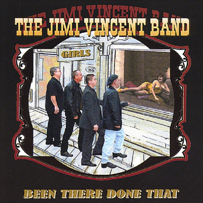 Jimi Vincent - Been There Done That Won't Do That Again (CD)