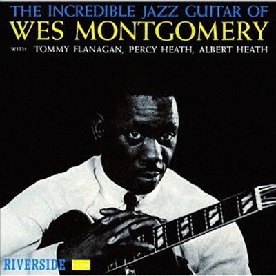 Wes Montgomery - Incredible Jazz Guitar Of Wes Montgomery (Ltd. Ed)(Hi-Res CD (MQA x UHQCD)(일본반)