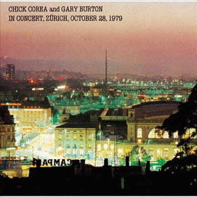 Chick Corea & Gary Burton - In Concert. Zurich. October 28. 1979 (Ltd. Ed)(UHQCD)(일본반)