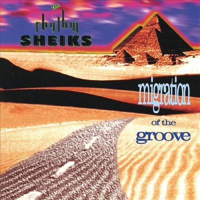 Rhythm Sheiks - Migration Of The Groove (CD)