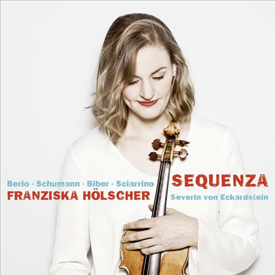 세쿠엔차 - 슈만: 바이올린 소나타 2번 & 사리: 카프리스 2, 5번 (Sequenza - Schumann: Violin Sonata No.2 & Sciarrino: Capricci Nos.2, 5)(CD) - Franziska Holscoer