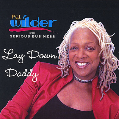 Patricia Wilder - Lay Down Daddy (CD)