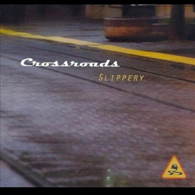 Crossroads - Slippery (CD)