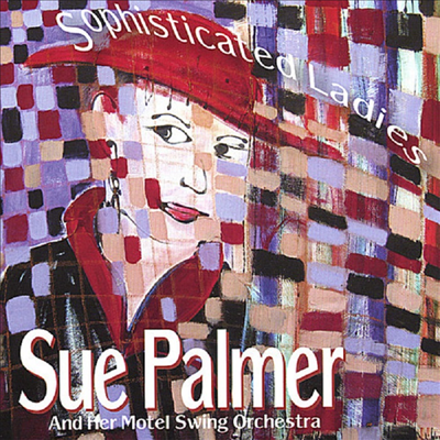 Sue Palmer - Sophisticated Ladies (CD)