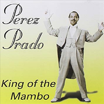 Perez Prado - King of the Mambo (CD)