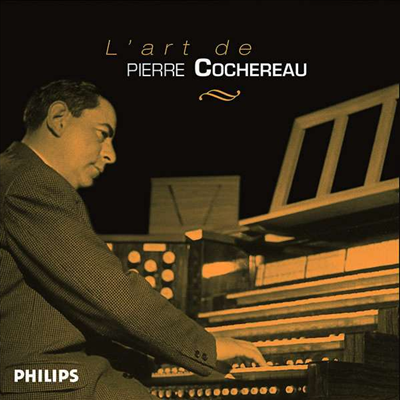 코슈로의 예술 - 파리 노트르담 성당 녹음 (The Art of Pierre Cochereau) (6CD) - Pierre Cochereau