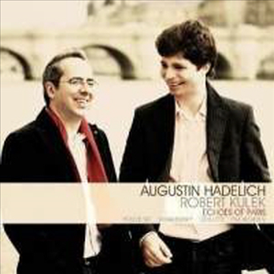 파리의 울림 - 풀랑크, 스트라빈스키, 드뷔시, 프로코피에프의 바이올린 소나타와 모음곡 (Echoes of Paris)(CD) - Augustin Hadelich
