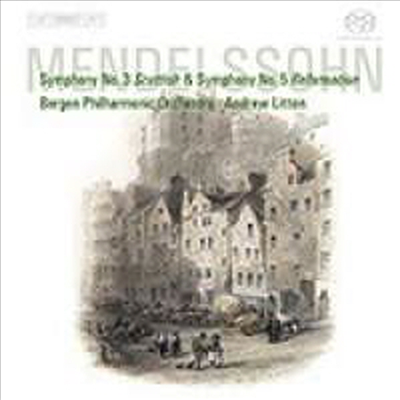 멘델스존 : 교향곡 3, 5번 (Mendelssohn : Symphonies Nos. 3 & 5) (SACD Hybrid) - Andrew Litton
