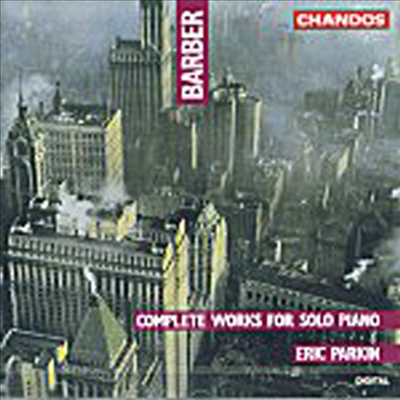 바버 : 독주 피아노 작품 전곡집 (Samuel Barber : Complete Works For Solo Piano)(CD) - Eric Parkin