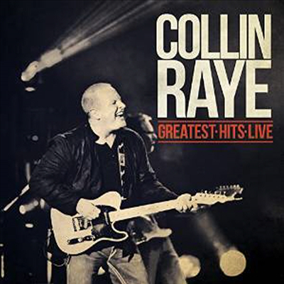 Collin Raye - Greatest Hits Live (CD)
