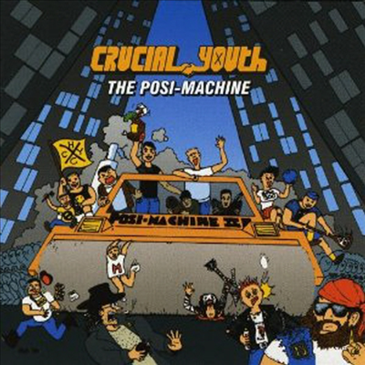 Crucial Youth - Posi-Machine (CD)