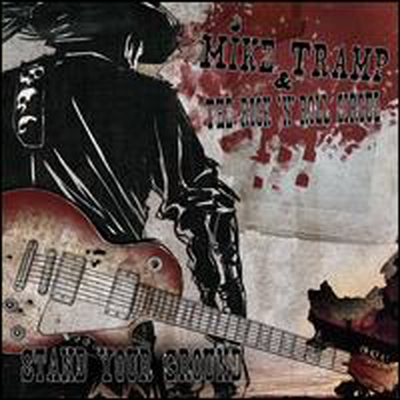 Mike Tramp &amp; Rock N Roll Circuz - Stand Your Ground (CD)