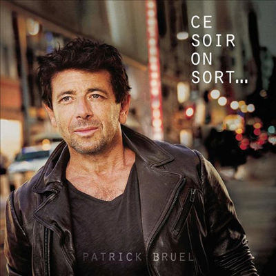 Patrick Bruel - Ce Soir On Sort... (Digipack)(CD)