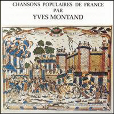 Yves Montand - Chansons Populaires de France (CD)