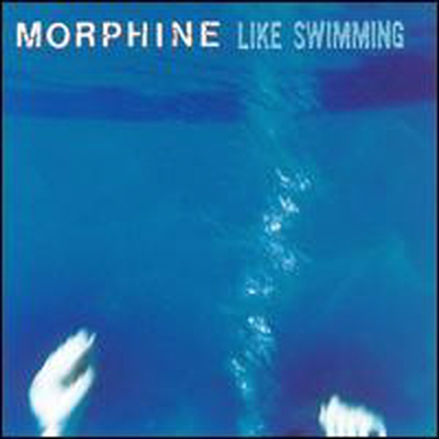 Morphine - Like Swinmming (CD)