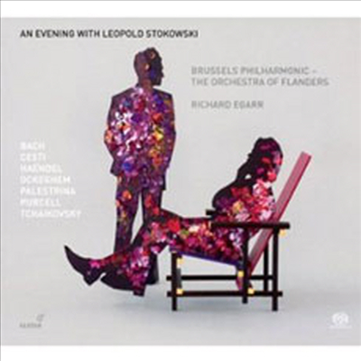 레오폴트 스토코프스키와의 저녁 - 스토코프스키 편곡반 (An Evening With Leopold Stokowski) (SACD Hybrid) - Richard Egarr