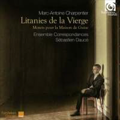 샤르팡티에: 성모를 위한 리타니 - 기즈가를 위한 모테트 (Charpentier: Litanies de la Vierge)(CD) - Sebastien Dauce