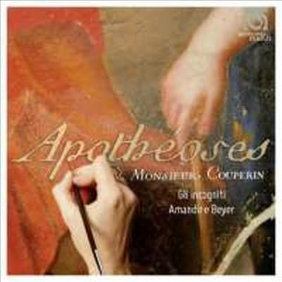 쿠프랭: 찬미가 (Couperin: Apotheoses)(CD) - Amandine Beyer