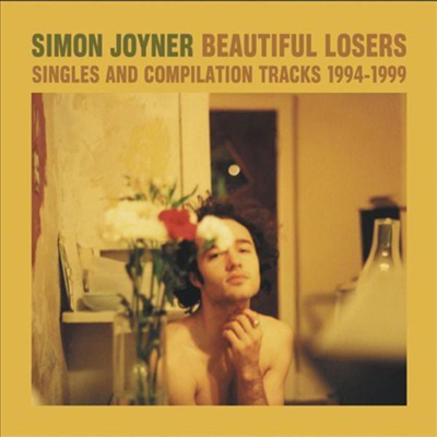 Simon Joyner - Beautiful Losers: Singles &amp; Compilation Tracks 1994-1999 (CD)