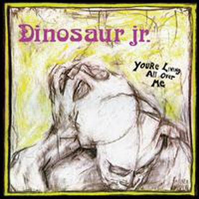 Dinosaur Jr. - You&#39;re Living All Over Me (LP)