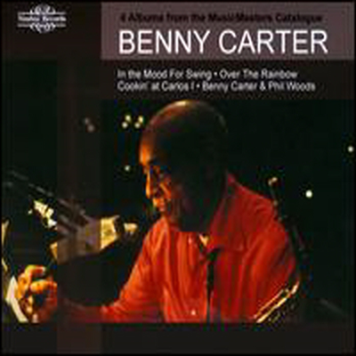 Benny Carter - In the Mood for Swing/ Over the Rainbow/ Cookin&#39; at Carlos I/ Benny Carter &amp; Phil Woods (4CD Boxset)