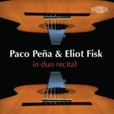 파코 페냐 &amp; 엘리엇 피스크 기타 듀오 작품집 (Paco Pena &amp; Eliot Fisk - In Duo Recital)(CD) - Paco Pena