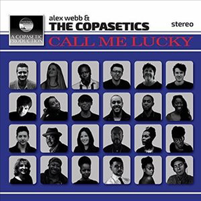 Alex Webb & The Copasetics - Call Me Lucky (CD)