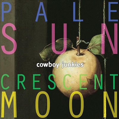 Cowboy Junkies - Pale Sun Crescent Moon (MP3 Download)(Gatefold)(2LP)