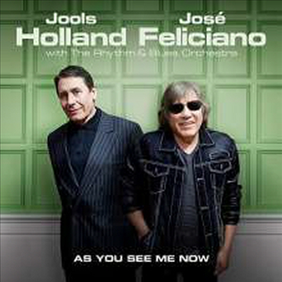 Jools Holland / Jose Feliciano - As You See Me Now (CD)