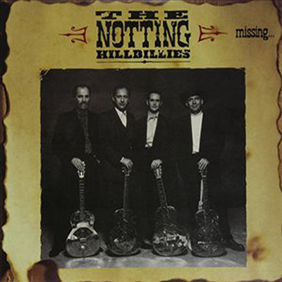 Notting Hillbillies - Missing: Presumed Having A Good Time (180G)(LP)