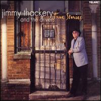 Jimmy Thackery &amp; The Drivers - True Stories (CD)