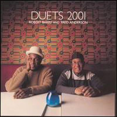 Fred Anderson &amp; Robert Barry - Duets 2001: Live at the Empty Bottle (CD)