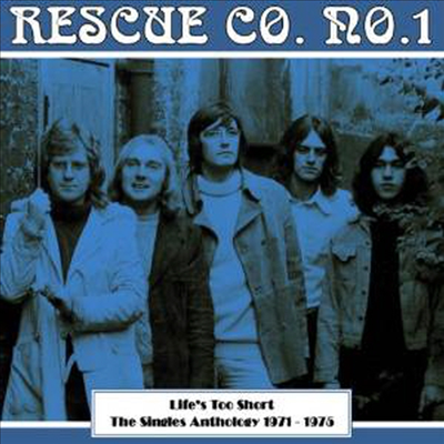 Rescue Co. No.1 - Lifes Too Short: Singles Anthology 1971 - 1975 (CD)