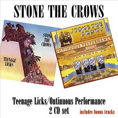 Stone The Crows - Teenage Licks/Ontinuous Performance (2CD)(CD)
