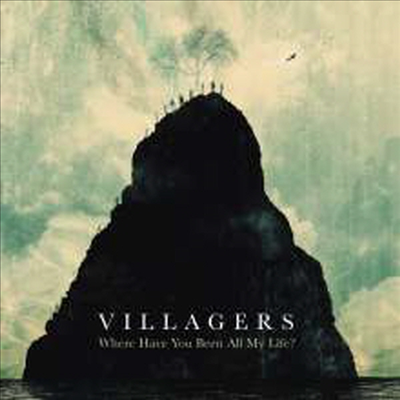 Villagers - Where Have You Been All My Life? (180G)(LP)